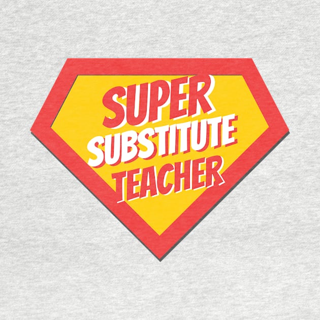 Substitute Teacher Gifts | Super Substitute Teacher by BetterManufaktur